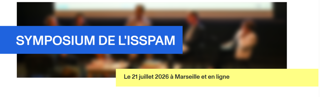 Symposium de l’ISSPAM « Quelles intelligences pour la santé publique ? » 